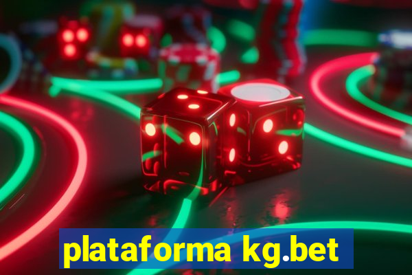 plataforma kg.bet